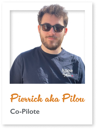 Portrait du co-pilote Pilou (Pierrick)